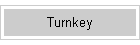 Turnkey
